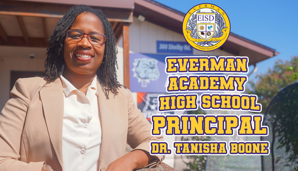 Everman ISD+Celebrating National principals month with  everman academy's Dr. Tanisha Boone 