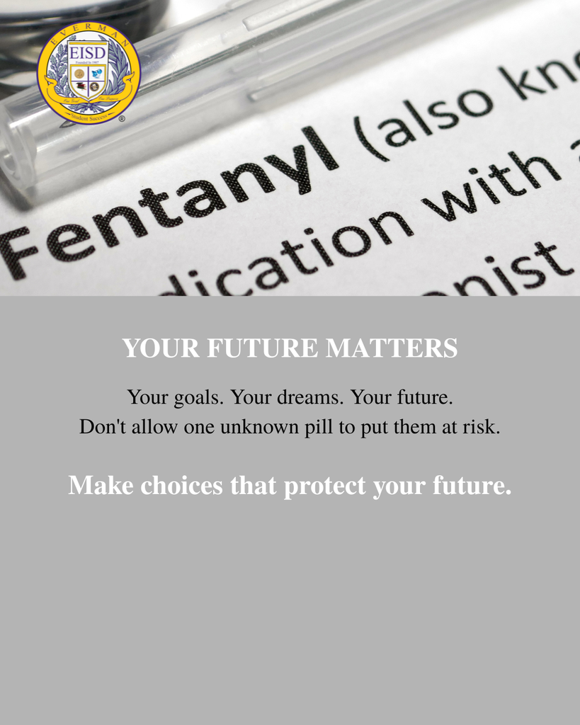 October is Fentanyl Awareness Month! Your goals. Your dreams. Your future. Don't allow one unknown pill to put them at risk.