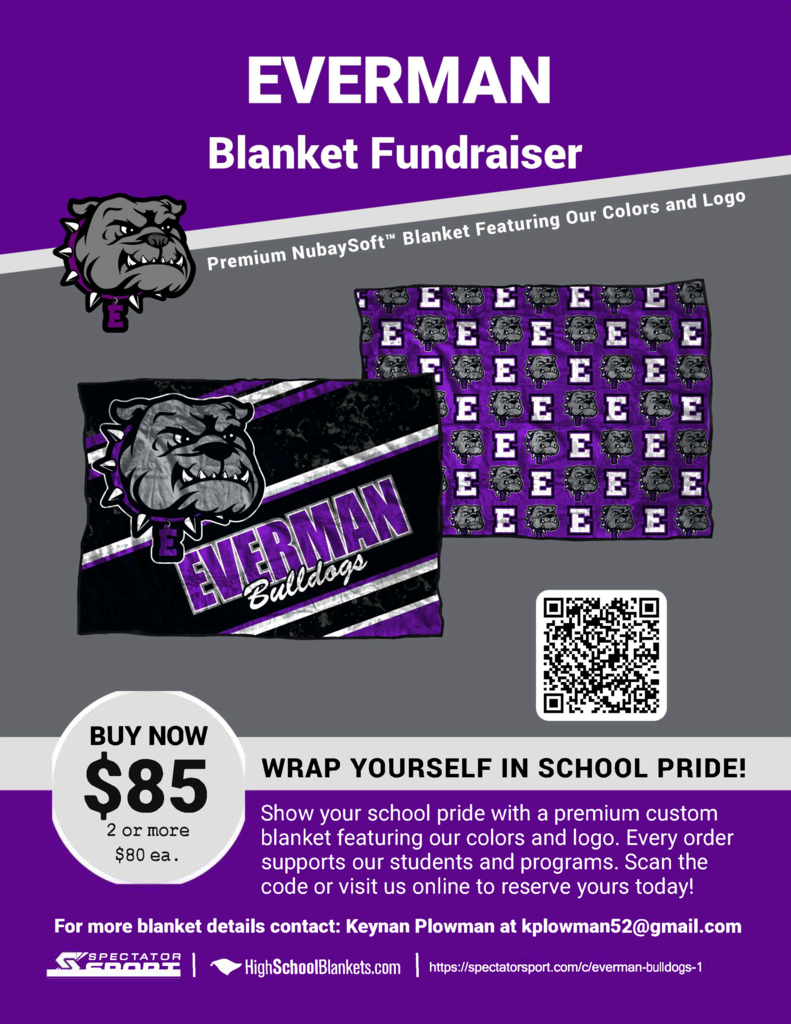 Everman ISD+Everman High School Bulldog Band Fundraiser. If anyone would like to see/ feel the this top-quality blanket in person, It is 85 Dollars. it will be at the Administration Building through 10/13. It will be at the EHS from the 14th-22nd (Band Hall). THE EVERMAN BULLDOG BAND THANKS YOU FOR YOUR SUPPORT!