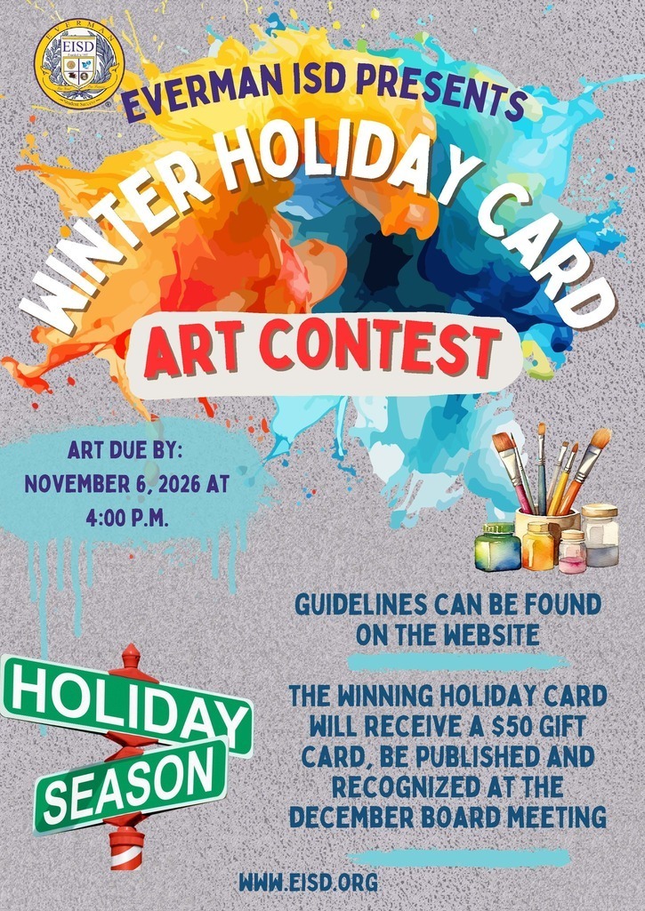 Calling All Everman ISD Student Artists! ❄️🎨  It's time to get creative! Everman ISD is excited to announce our 2nd Annual Winter Holiday Greeting Card Art Contest! 🎄✨  We are inviting students from Pre-K through 12th grade to showcase their artistic talents by creating an original design inspired by this year's theme:  ❄️ "Winter Holiday Season" ❄️  🏆 Prizes & Recognition: 🎨 Four grade-level finalists will each receive a $25 gift card!  🌟 One grand prize winner will receive a $50 gift card, have their artwork featured on the official Everman ISD holiday greeting card, and be recognized at the December Board of Trustees meeting!  📅 Submission Deadline: Friday, November 6, 2026, at 4:00 p.m.  📍 Submit your artwork, completed entry label, and parent permission form to your school office.  📋 Visit www.eisd.org for complete contest guidelines and entry forms.  Let's see your creativity shine, Bulldogs! We can't wait to see the amazing artwork our students create! 💜💛  #EvermanISD #GameOnBulldogs #WinterHolidayArtContest #BulldogPride 