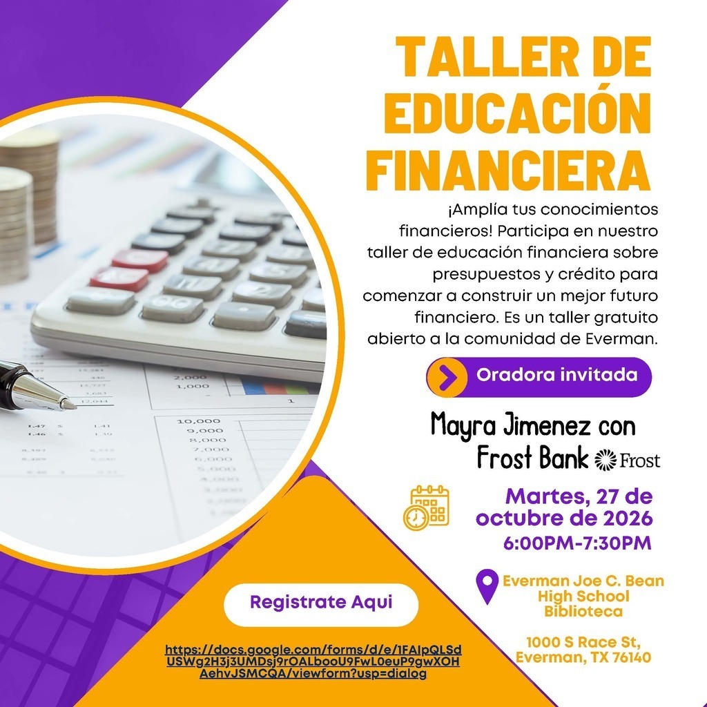 Join us for a free financial literacy workshop presented by Frost Bank at the High School Library on Thursday October 23, 2026 at 6:00pm. Please register for this free event using this link https://docs.google.com/forms/d/e/1FAIpQLScBLzh-cNPY9pF_XdbW35rtQy99ZBkMSysGBhd4qdfT0YV18w/viewform?usp=sharing&ouid=100530829710572189316 Spanish