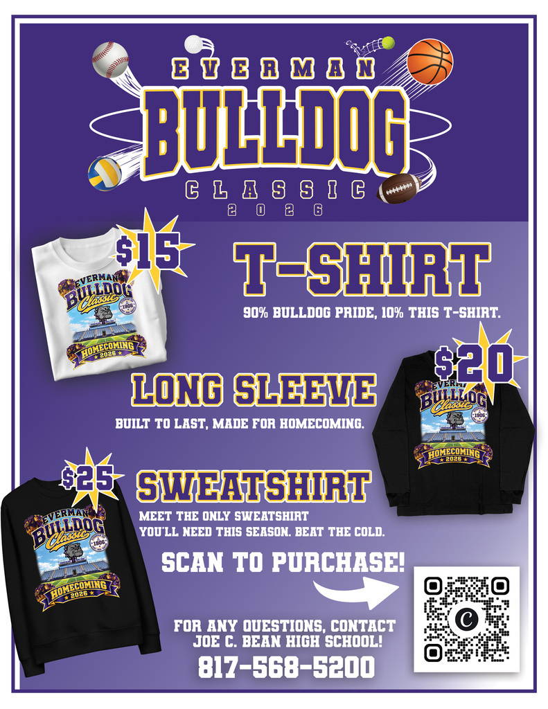 Everman ISD+ Visual of options for a shirt($15), long sleeve($20), and a sweatshirt($25) for Everman ISD Homecoming Everman Bulldog Classic. Link is :https://docs.google.com/forms/d/e/1FAIpQLSdu-O9dfW7O36HRrIf3WbUD5q8N2GWkTUVQ4sWFaVe793YNag/viewform, to purchase   