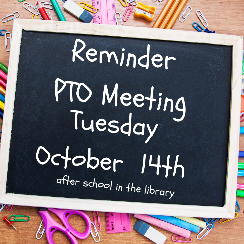 PTO Meeting reminder