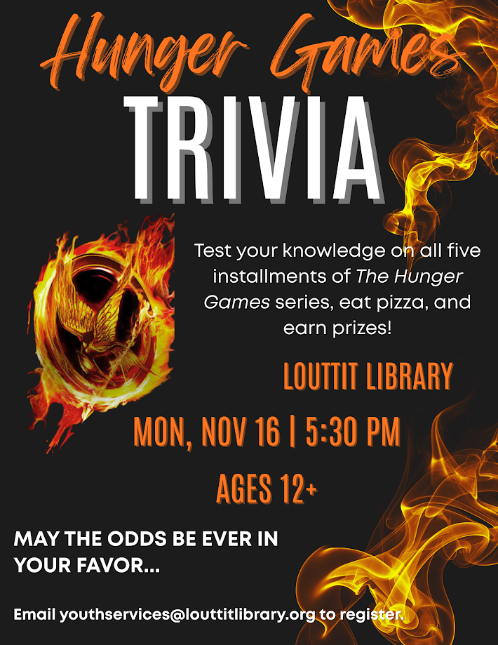 Hunger Games Trivia Louttit Library 11/16 @ 5:30