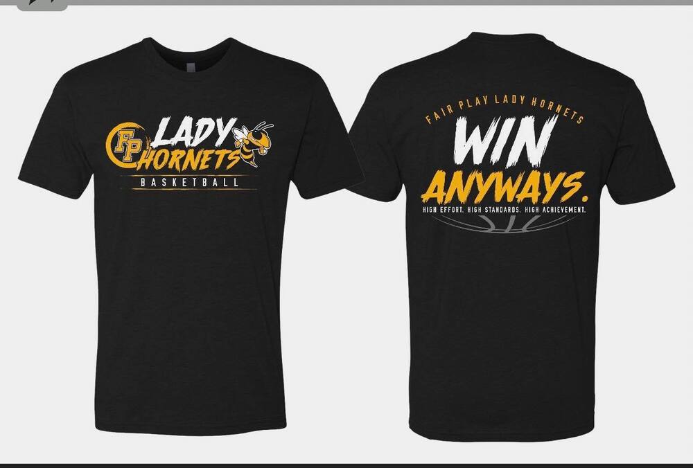 black t shirts with Lady Hornets Basketball text on front, and text "Win Anyways." on the back