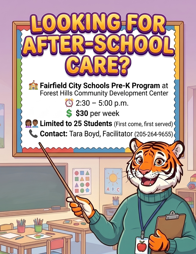Digital newsletter page from Fairfield City Schools titled "Supporting the Whole Child." The page features a collage of yellow "Safety First" diamond road signs at the top, a photo of four smiling staff members standing together outside a brick school building in the center, and an illustrated tiger mascot wearing purple glasses next to an "Important Dates" calendar graphic. The text highlights shared school safety responsibilities, mental health partnerships with Cahaba Medical Care, and the benefits of extracurricular activities. A "Looking ahead to September" sidebar lists key dates: Sept 7 (Labor Day Holiday - Schools Closed), Sept 10 (Progress Reports Issued), and Sept 17 (Board of Education Meeting). At the bottom right, a callout box details after-school care availability at Forest Hills Community Development Center ($30/week, 2:30–5:00 p.m., limited to 25 students).