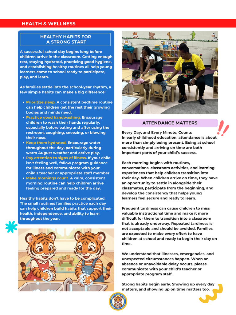 This page addresses health, wellness, and attendance, featuring a photograph of teachers assisting toddlers at a low table and an illustration of two tiger cubs washing their hands with soap and water at a sink. The text outlines essential wellness habits, such as prioritizing sleep, regular handwashing, staying hydrated, and creating calm morning routines. The "Attendance Matters" section reinforces that daily, on-time arrival is essential for early learning routines, transitions, and long-term academic success.