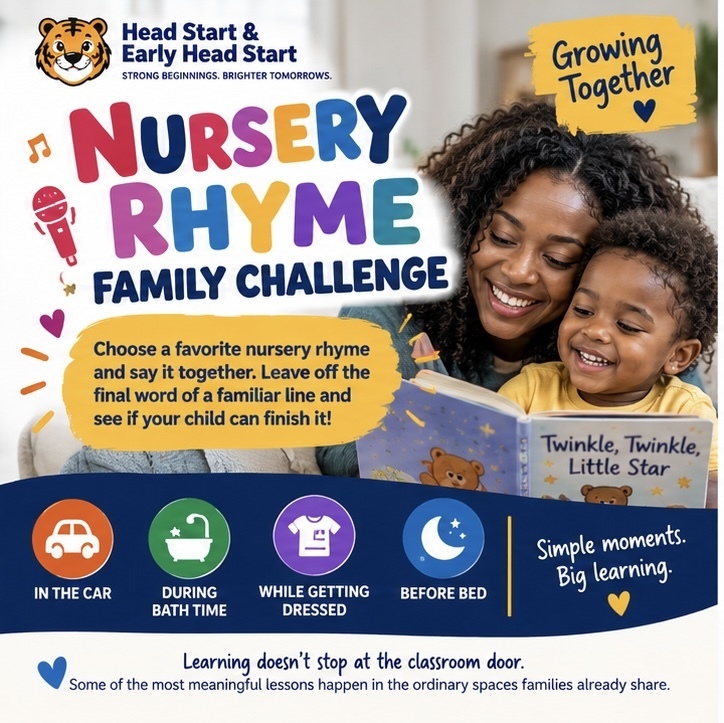 🎤 This week's family challenge requires no worksheets, supplies or screen time. Just your voice! Choose a favorite nursery rhyme and sing it together. Leave off the final word of a familiar line and see whether your child can finish it. Repetition makes this simple enough to do in the car, during bath time, while getting dressed or before bed. Learning doesn't stop when children leave the classroom. Some of the best lessons happen in the ordinary spaces families already share. #GrowingTogether #FamilyLearning #NurseryRhymes #HeadStartAtHome