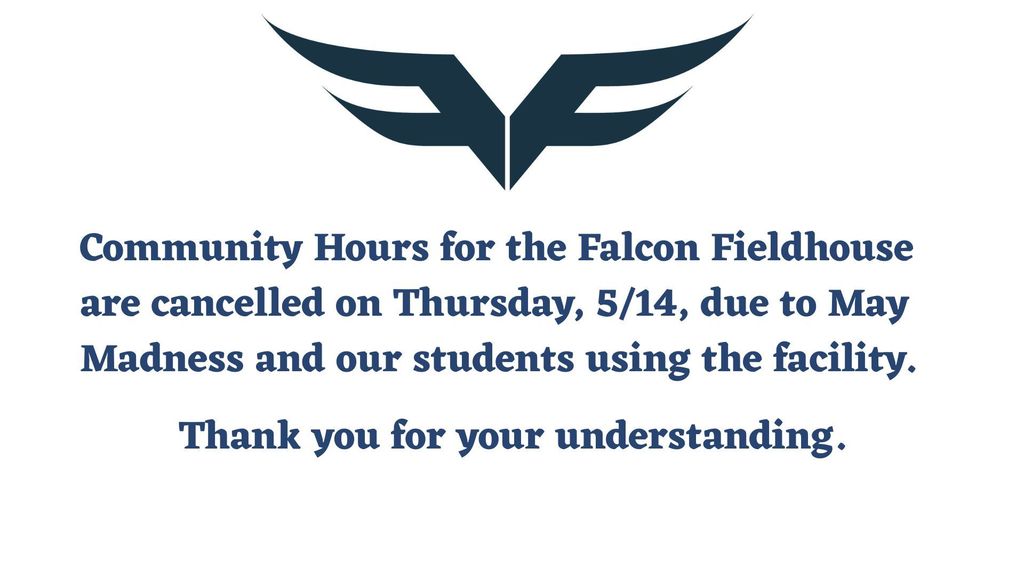 Falcon Fieldhouse Closed Thursday