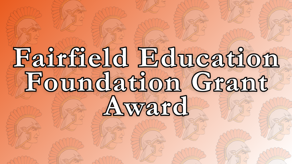 Fairfield Education Foundation Grant Award