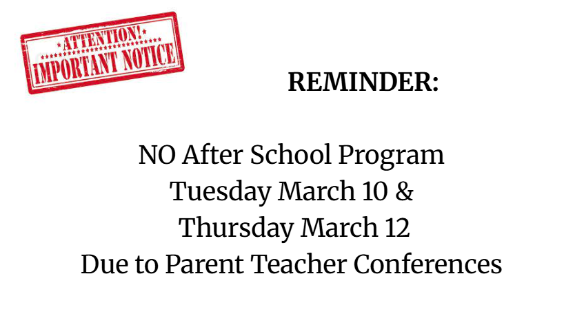 No After School Program Due to Parent Teacher Conerences