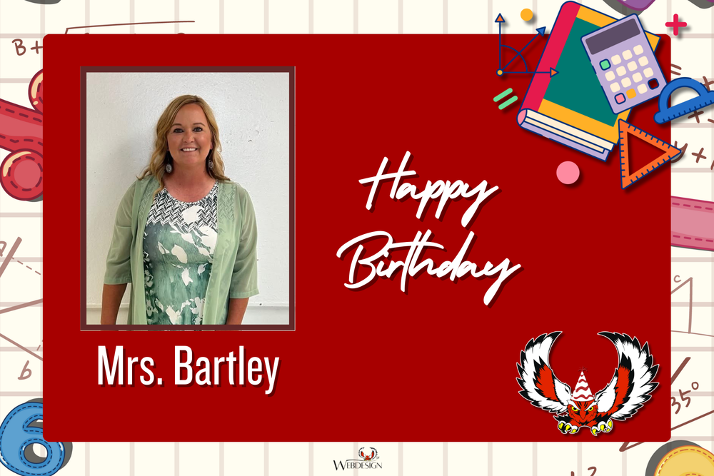 Happy Birthday to Mrs. Bartley!