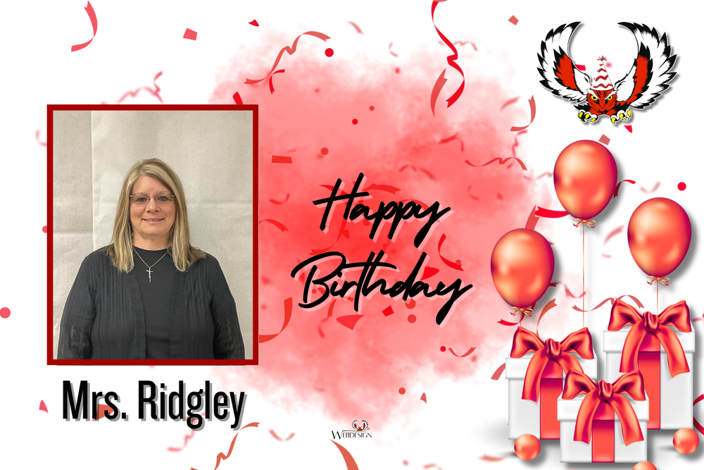 Happy Birthday to Mrs. Ridgley!!!