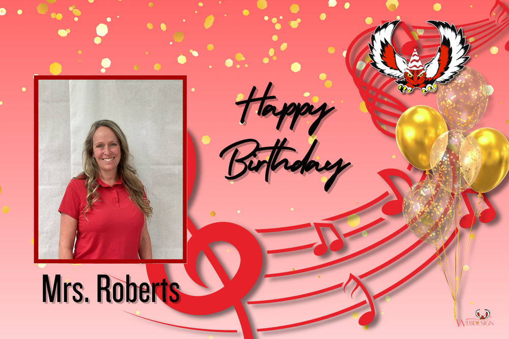 Happy Birthday to Mrs.  Roberts!!!