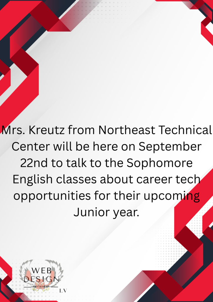 The Northeast Technical Center will be here on September 22nd to talk to the Sophomores