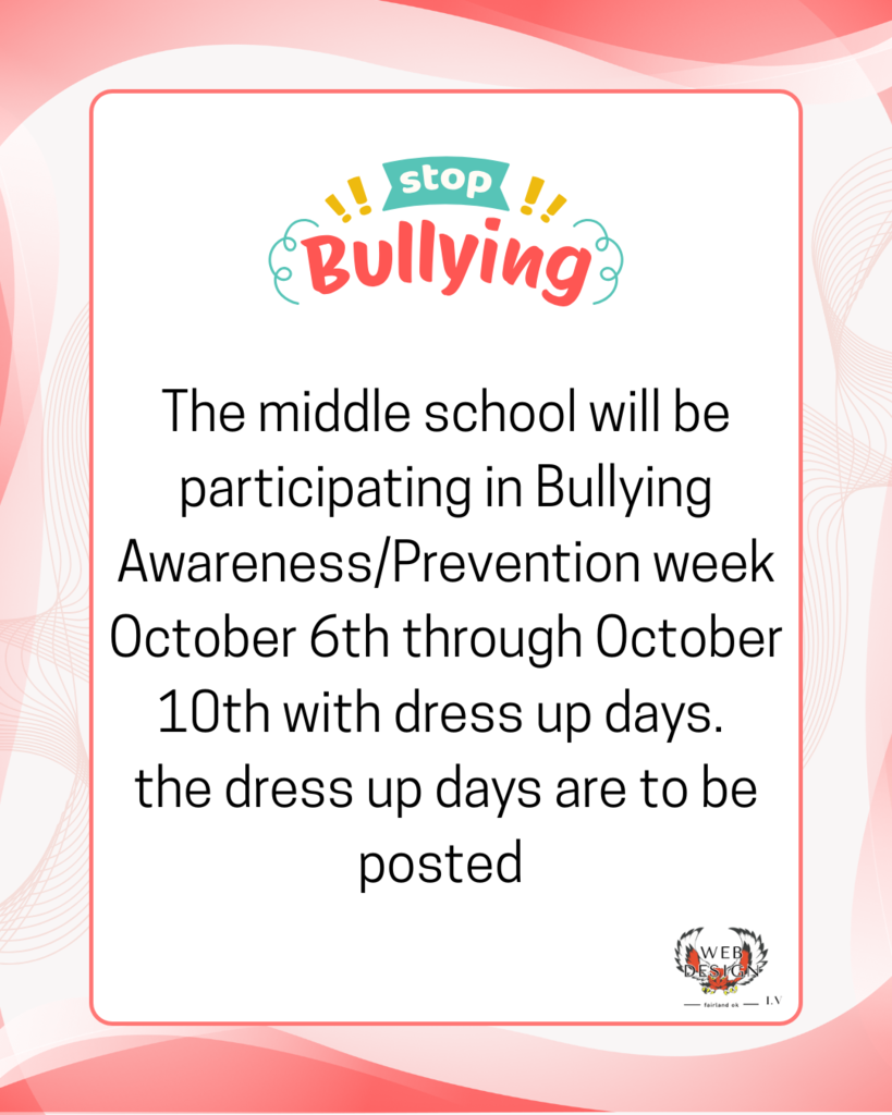 Middle school students please participate with us in the no bullying dress up days coming up October 6th - 10th  