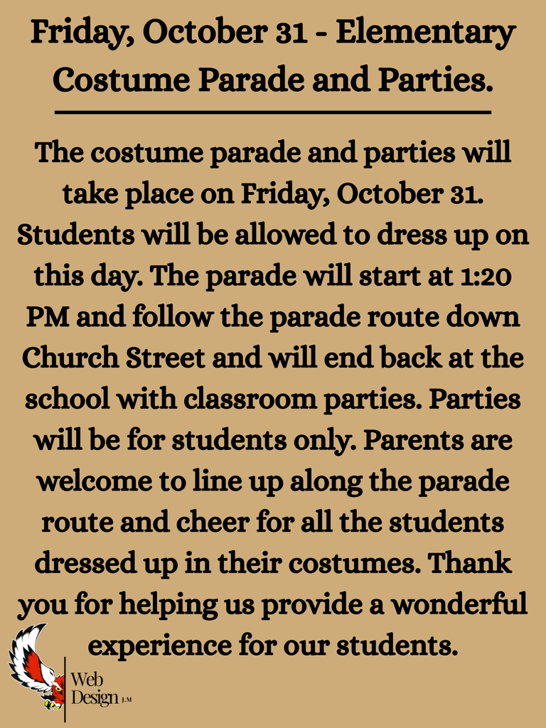 Friday, October 31 - Elementary Costume Parade and Parties.
