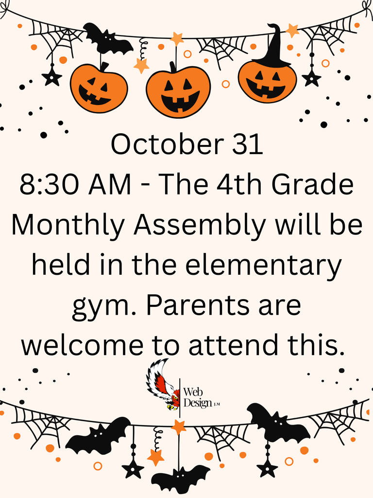 October 31 at 8:30 AM- 4th Grade Monthly Assembly