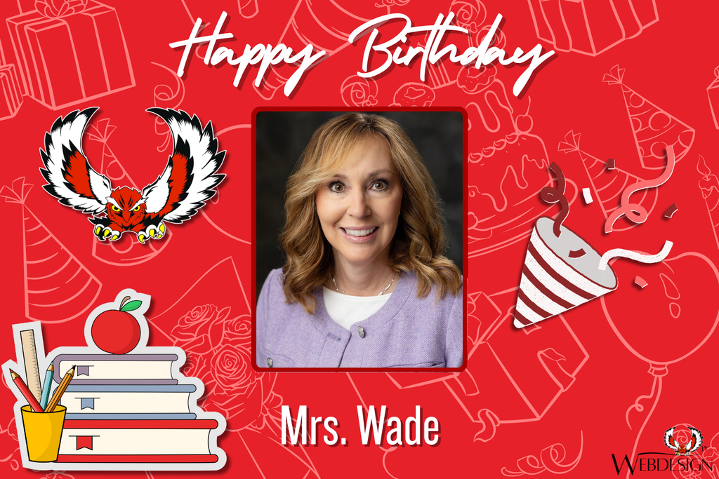Happy Birthday to Mrs. Wade!