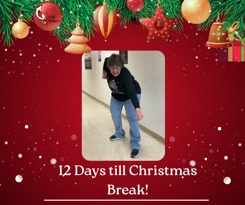12 Days until Christmas Break!!!
