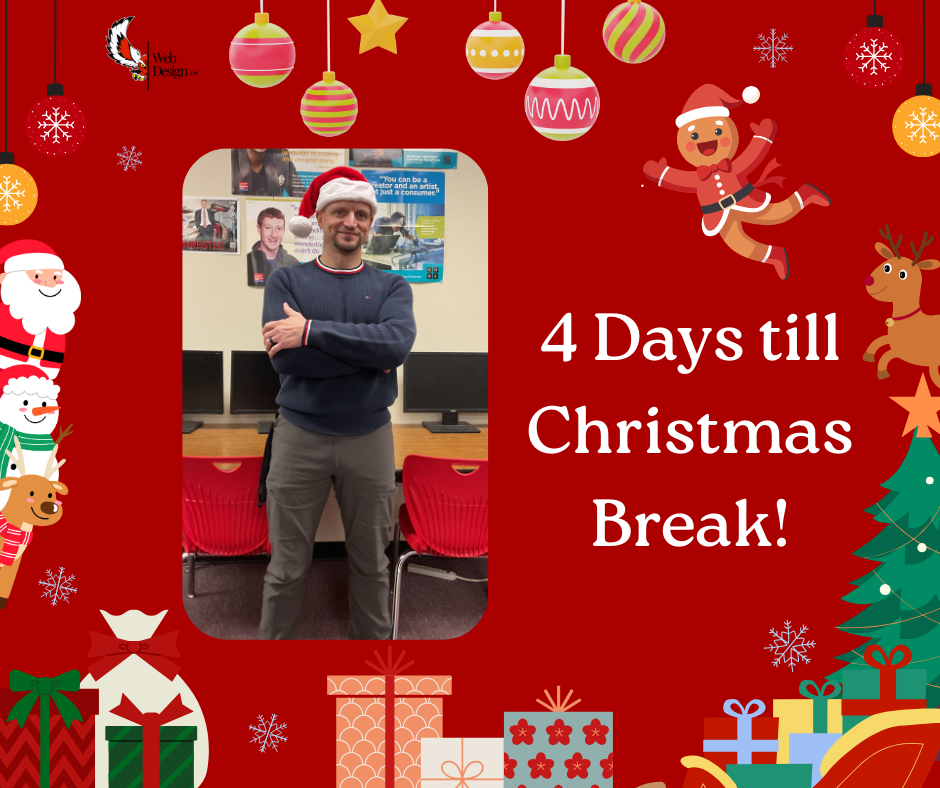 4 Days till Christmas Break!