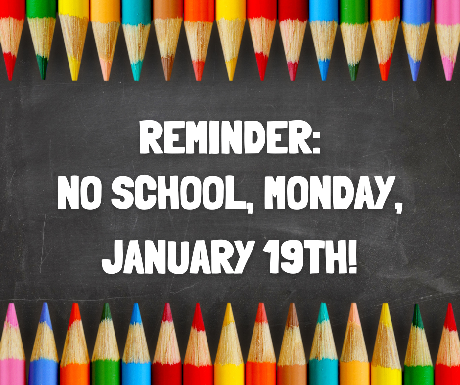 No School Jan. 19th