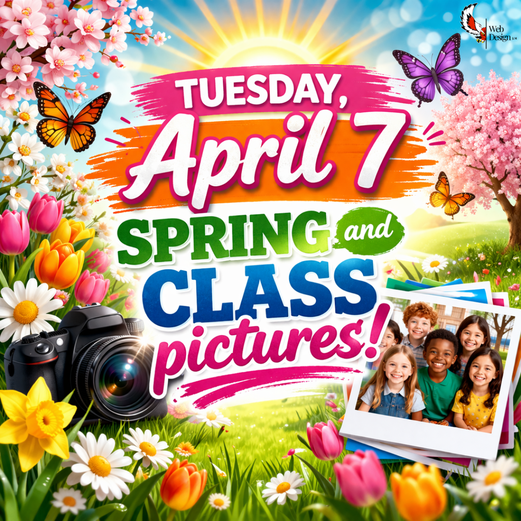 Tuesday, April 7th is Spring and class pictures!