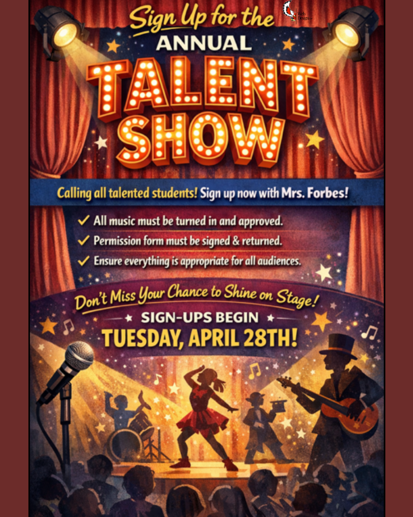 Elementary Annual Talent Show! Sign-ups begin Tuesday, April 28th.