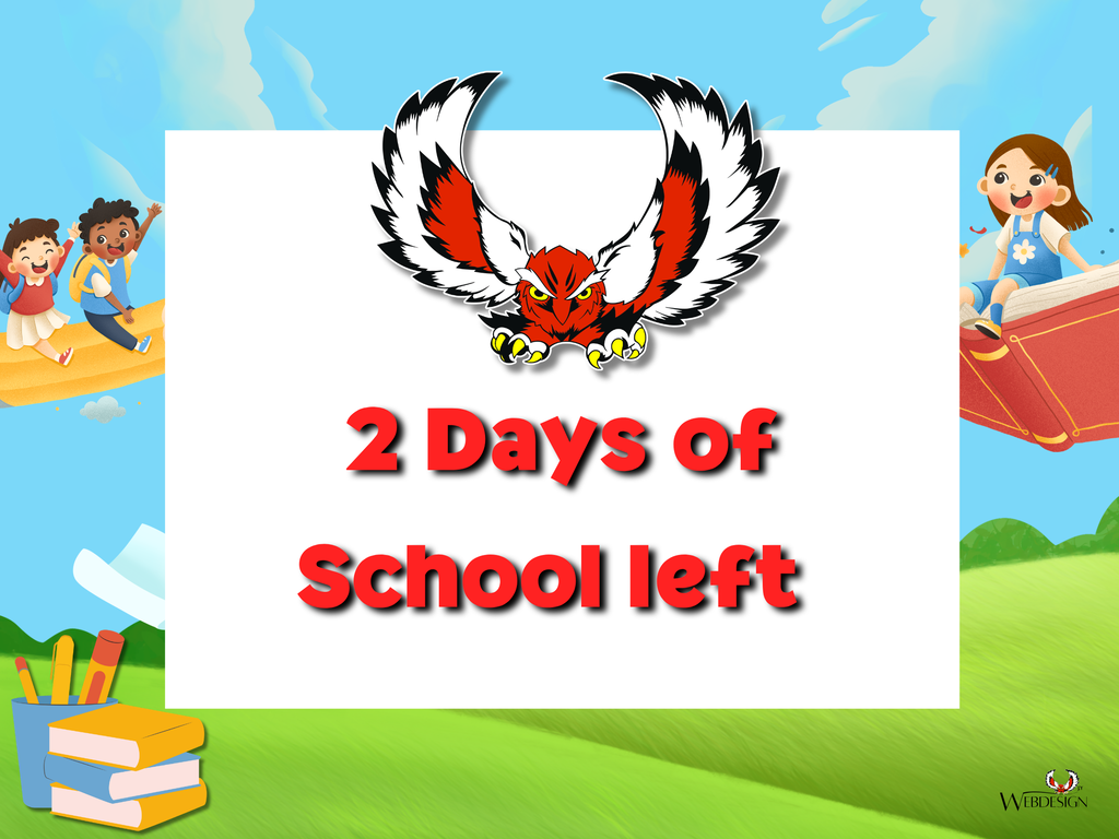2 Days of School left!!!
