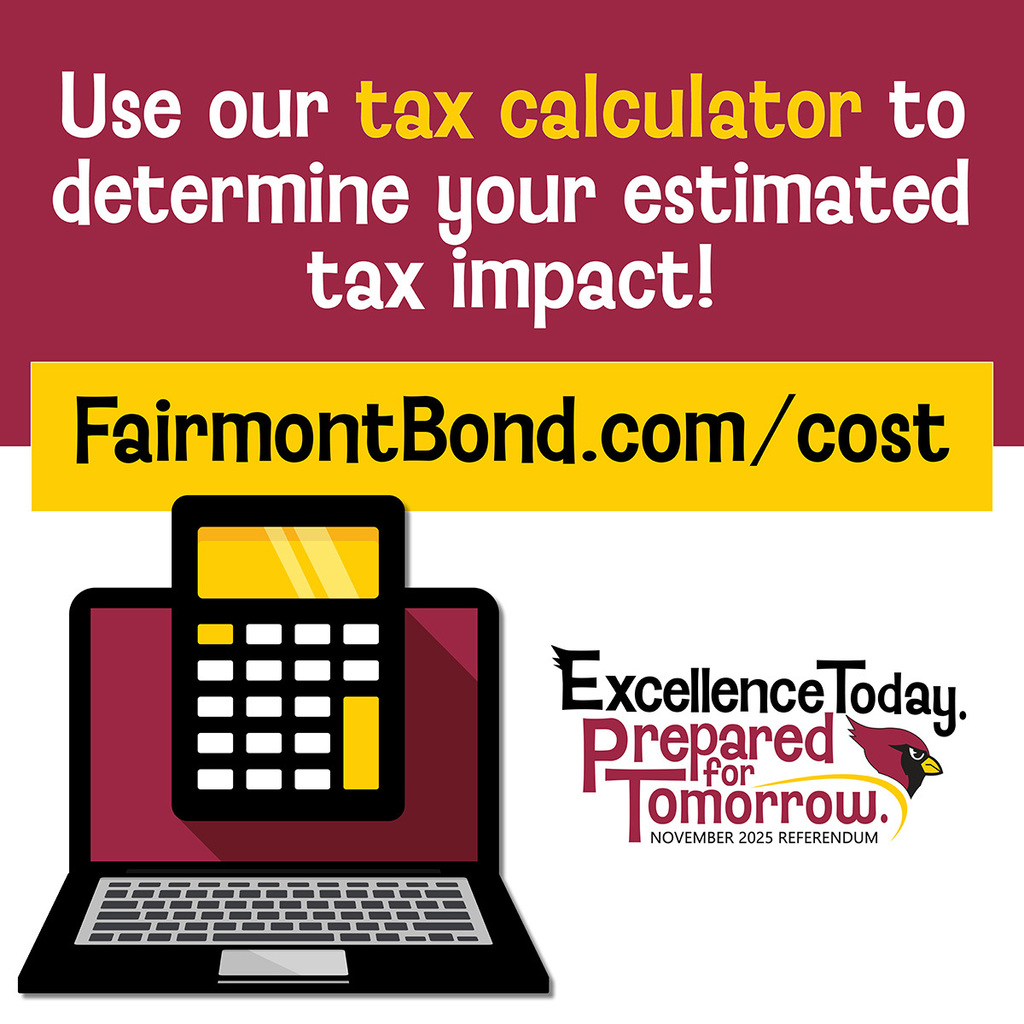 Visit FairmontBond.com/cost to use our tax calculator to find your estimated individual tax impact. 