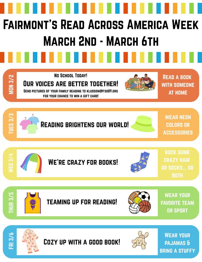 Fairmont is celebrating Read Across America Week, March 2-6!  Join us for a fun-filled week with something special happening every day! 