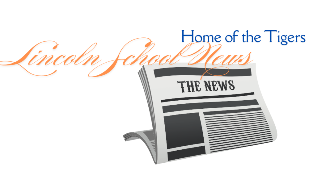 Lincoln School News