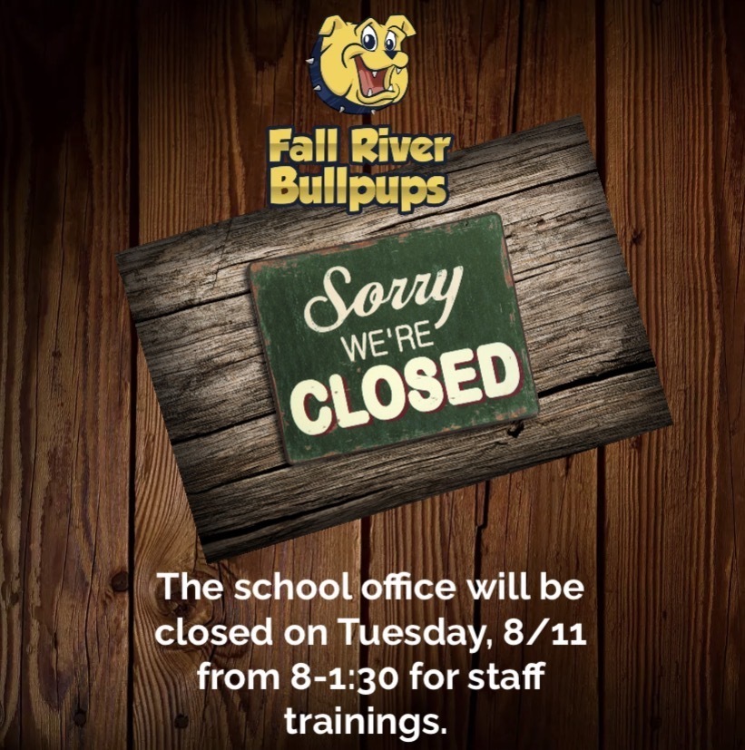 FRE Office Closed 8/11 from 8:00 - 1:30 for staff trainings.