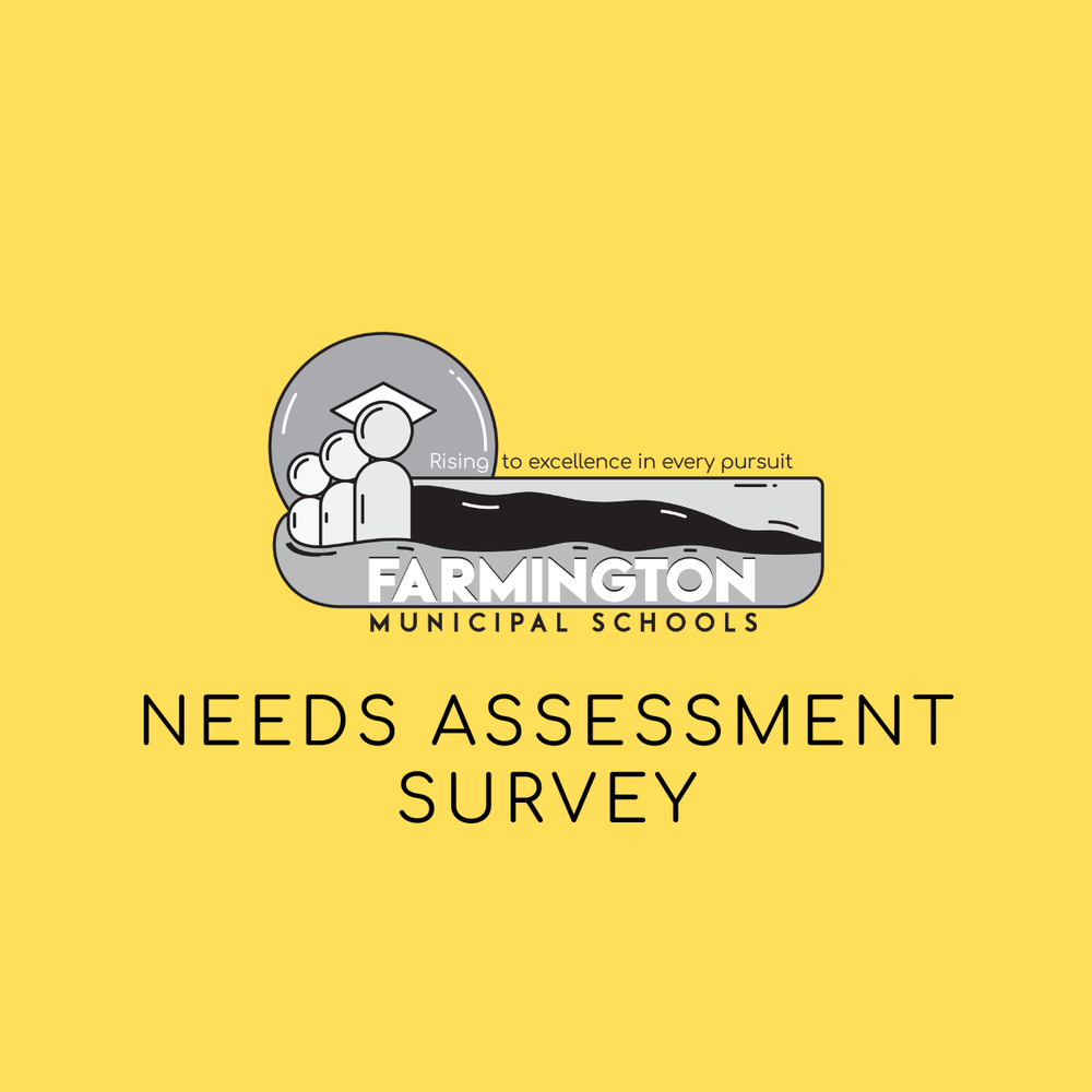 Farmington Municipal Schools Needs Assessment