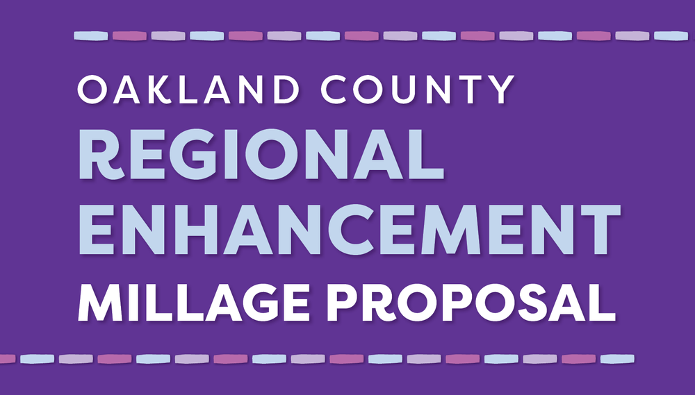 Oakland County Regional Enhancement Millage Proposal