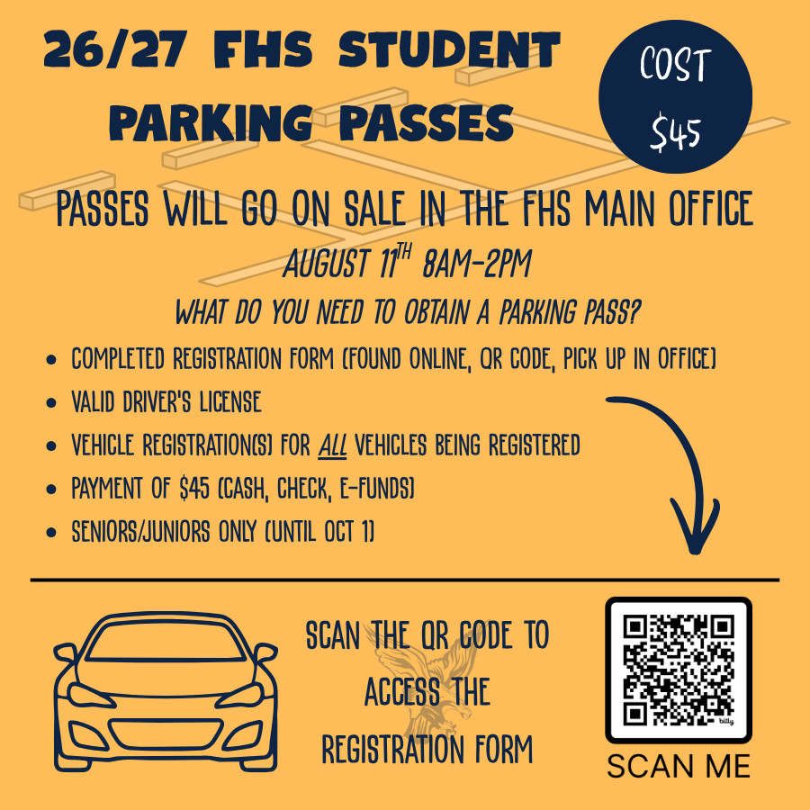 FHS Student Parking Passes will go on sale August 11 starting at 8am-2pm daily.