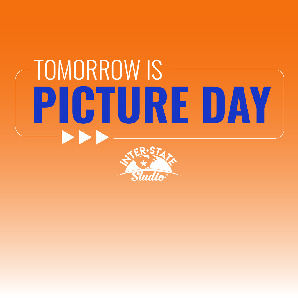 Orange banner reads "TOMORROW IS PICTURE DAY" with blue text and three white arrows. Below is the logo for Inter-State Studio.