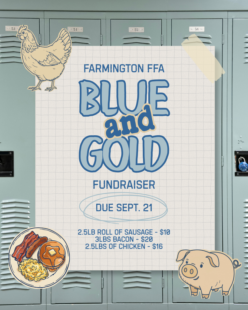 Poster for a fundraiser at Farmington FFA. Blue and gold colors, text, food images, and animal icons. Date: Sept. 21.