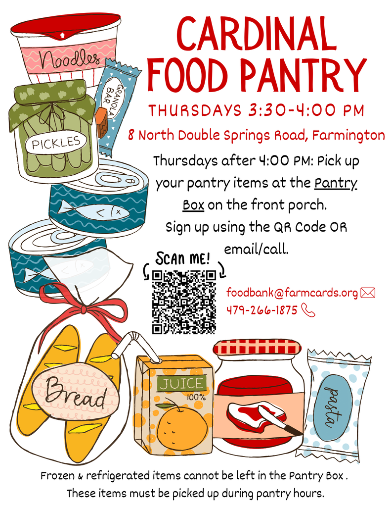 Cardinal Food Pantry on Thursdays, 3:30-4:00 PM, 8 N Double Springs Rd.