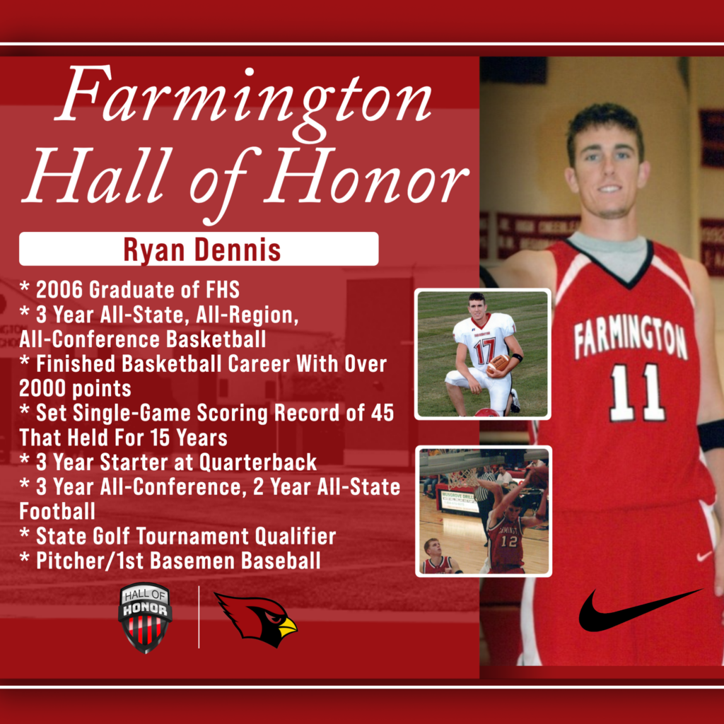 Red and white poster with a man in a basketball uniform. Text: "Farmington Hall of Honor Ryan Dennis."