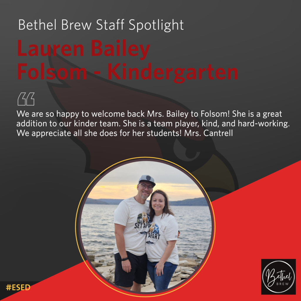 Text reads "Bethel Brew Staff Spotlight: Lauren Bailey Folsom - Kindergarten." A photo of a man and woman smiling.