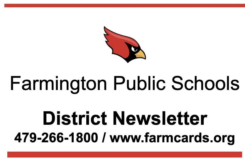 A white background displays a red cardinal logo and text "Farmington Public Schools District Newsletter" with contact info below.