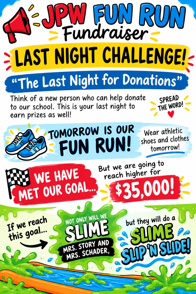Poster promoting JPW Fun Run Fundraiser with a target goal of $35,000. It highlights the last night challenge for donations.