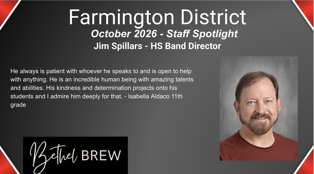 An ad for Farmington District with a black and red border featuring a staff spotlight with Jim Spillers, HS Band Director.