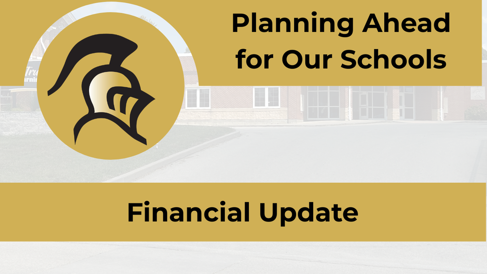 Planning Ahead for our schools - financial update
