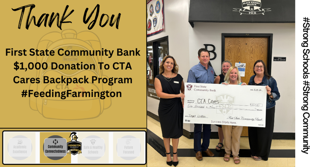 #Strong Schools #Strong Community Thank You First State Community Bank $1,000 Donation To CTA Cares Backpack Program #FeedingFarmington