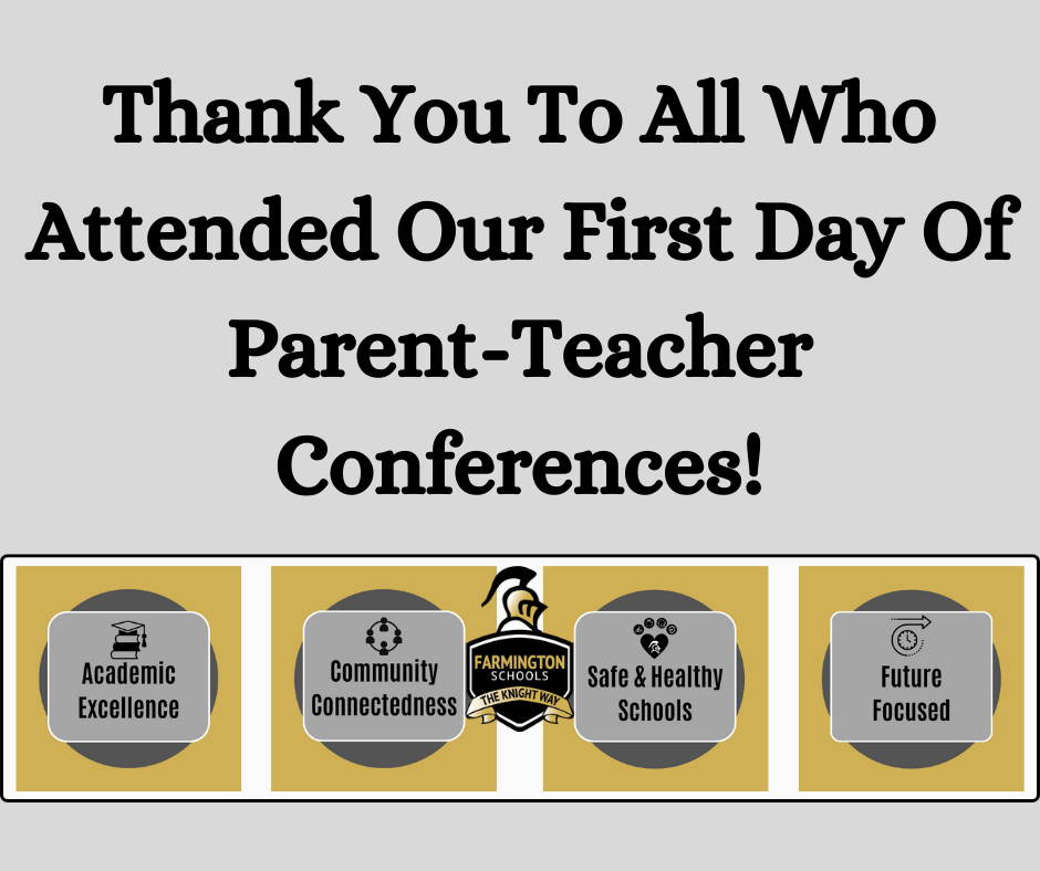 Thank you to all who attended our first day of parent-teacher conferences.