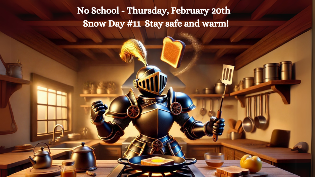 No School Thursday, February 20, 2025 Snow Day #11 Stay safe and warm