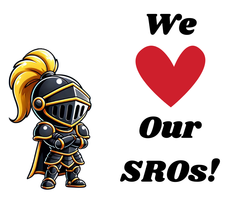 We Love Our SROS