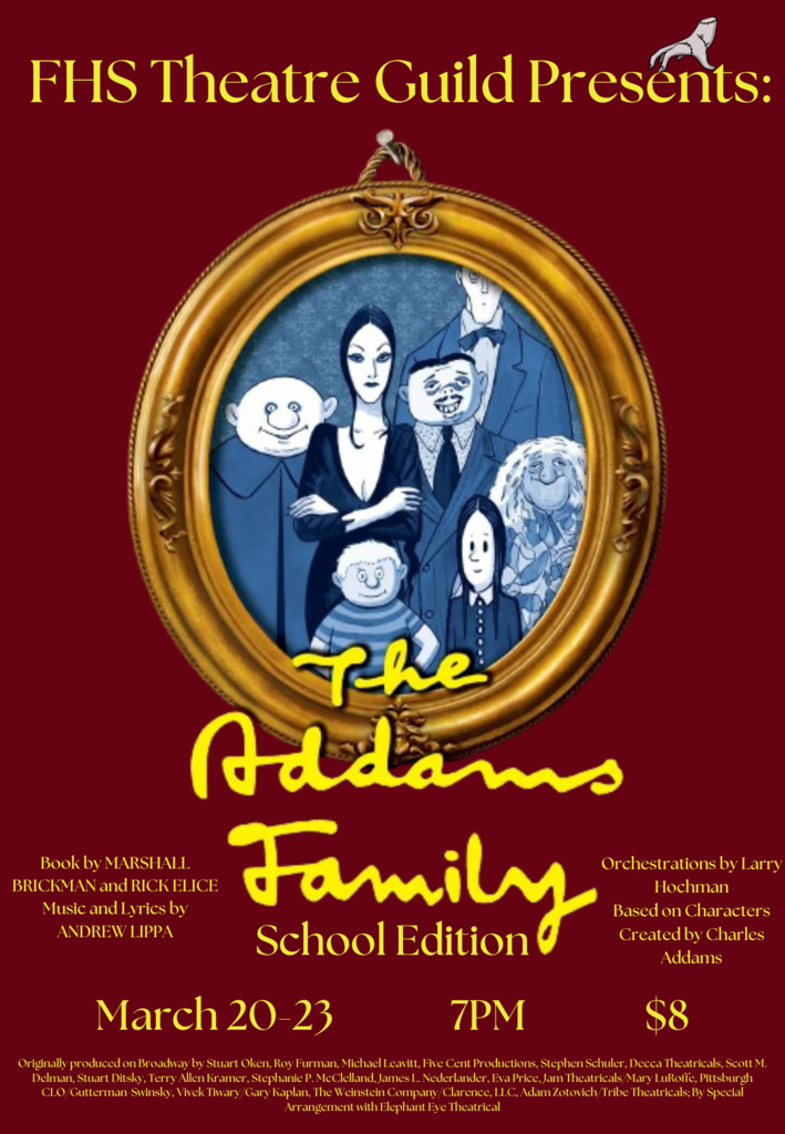 Tha Addams Family March 20th - 23rd 7 pm $8.00 Truman Auditorium